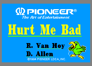 (U) pncweenw

7775 Art of Entertainment

IHIIum'tL Me Randi

E1994 PIONEER LDCA,INC.