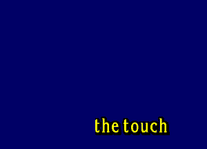 thetouch