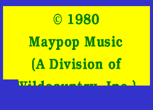 E) 1980
Maypop Music

(A Division of