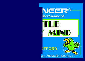 NEER

ntertainm ent

MIND

so P a
lTFORD g2

3L

ZRTAINMENT (USAJLP. '