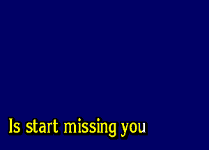 ls start missing you