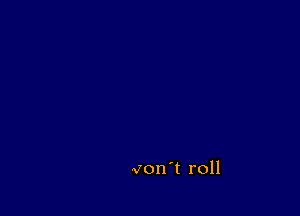 vonT roll