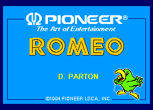 (U) FDIIDNEEW

7715- A)? ofEntertainment

D. PARTON

0199 PIONEER LUCA, INC