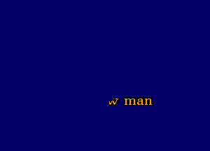 w' man