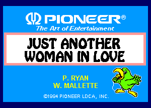 I I PIONEER

EL RYAN
m MALLE'ITE

01994 PIONEER DOA, (HE