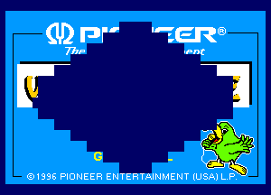 R

(91996 PIONEER ENTERTAINMENT (USA) LR