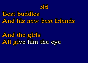 31d
Best buddies

And his new best friends

And the girls
All give him the eye