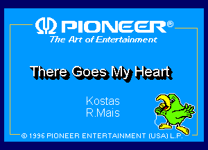 (U2 nnnweem

7775- Art of Entertainment

There Goes My Heart

Kostas m

RMaiS E)
rim