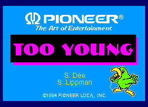 (U) FDIIDNEEW

7715- A)? ofEntertainment

s Lippman

0199 PIONEER LUCA, INC