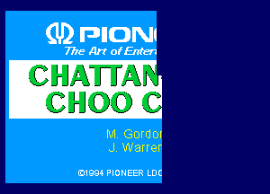 (U2 FDIIONI

7718 Art ofEnten

GHWITN V

GHOO '

M Gordm
J Warrer

(D1994 PIONEER LDC