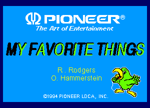 (U) FDIIDNEEW

7715- A)? ofEntertainment

YAOIEHNS

R, Rodgers
0. Hammerstein

0199 PIONEER LUCA, INC