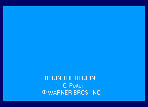 BEGIN THE BEGUINE
C Portet
9WARNER BROS. INC.