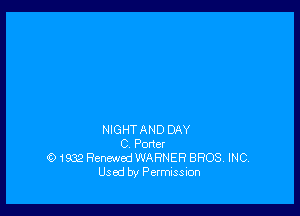 NIGHTAND DRY
C Peder
01332 Renewed WARNER 8908, INC.
Used by Permission