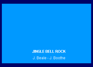 JINGLE BELL ROCK
J Beale - J Boolhe