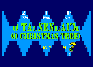 z 'I' IF

0 TALNENLAUM
(0 CHRISTMAS TREE)

'ICD' N?