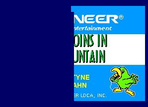 NEER

ntertainm ent

ER LUCA, INC.