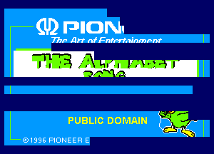 Ql2 FDIIONI

777F Arr nf anPrfainmPnr I

PUBLIC DOMAIN gg

01996 PIONEER E