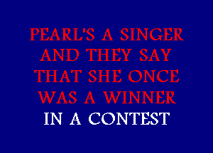 IN A CONTEST