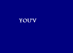 YOU'V