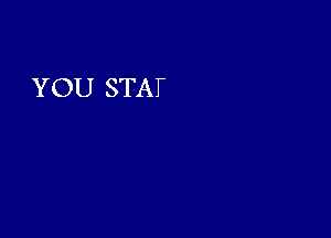 YOU STAT