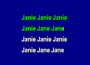 Janie Janie Janie
Janie Jane Jane

Janie Janie Janie

Janie Jane Jane