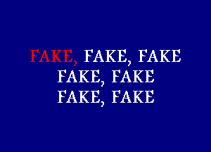 FAKE,FAKE

FAKE,FAKE
FAKE,FAKE