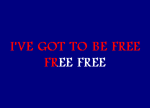 .EE FREE