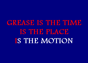 8 TH E MOTION