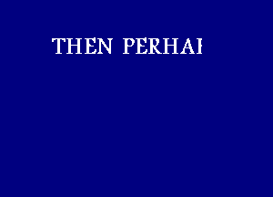 TH EN PERHAI