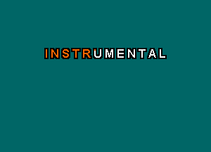 INSTRUMENTAL