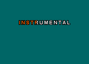 INSTRUMENTAL