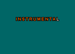 INSTRUMENTAL