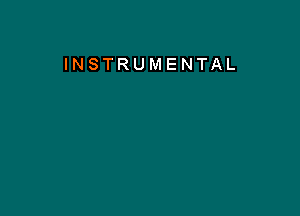 INSTRUMENTAL