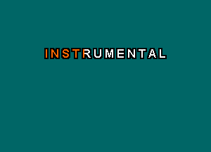 INSTRUMENTAL