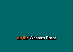 on the Western Front