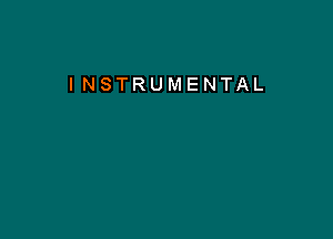 I NSTRUMENTAL