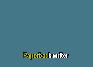 Paperback writer