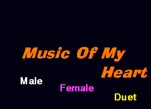 Music 02? My

Heart

Duet

Male
Female