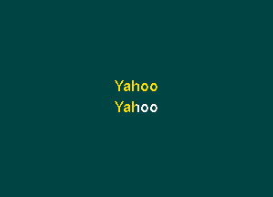 Yahoo
Yahoo
