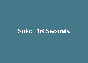 Solm 18 Seconds