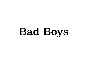 Bad Boys