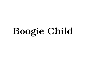 Boogie Child