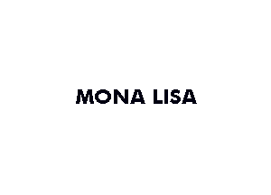 MONA LISA