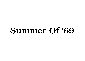 Summer Of '69