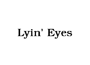 Lyin' Eyes