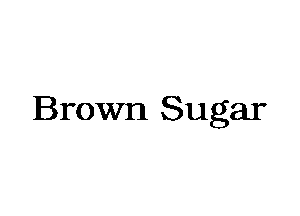 Brown Sugar