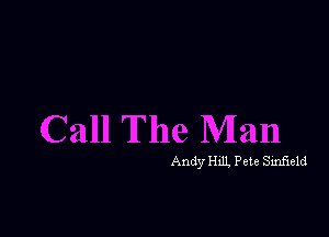 Andy HdL Pete Sinfxeld