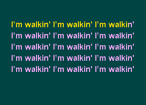 Pm walkin' Pm walkin' Pm walkin'
Pm walkin' Pm walkin' Pm walkin'
Pm walkin' Pm walkin' Pm walkin'
Pm walkin' Pm walkin' Pm walkin'
Pm walkin' Pm walkin' Pm walkin'