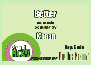 as made
popular by

I(inaan

. . Kayziltin

' WIWm Fm1 Hns Huumn'