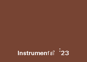 Instrumental i23